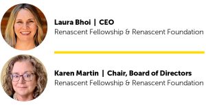 An image with two headshots of Laura Bhoi, CEO, and Karen Martin, Chair of the Board of Directors.