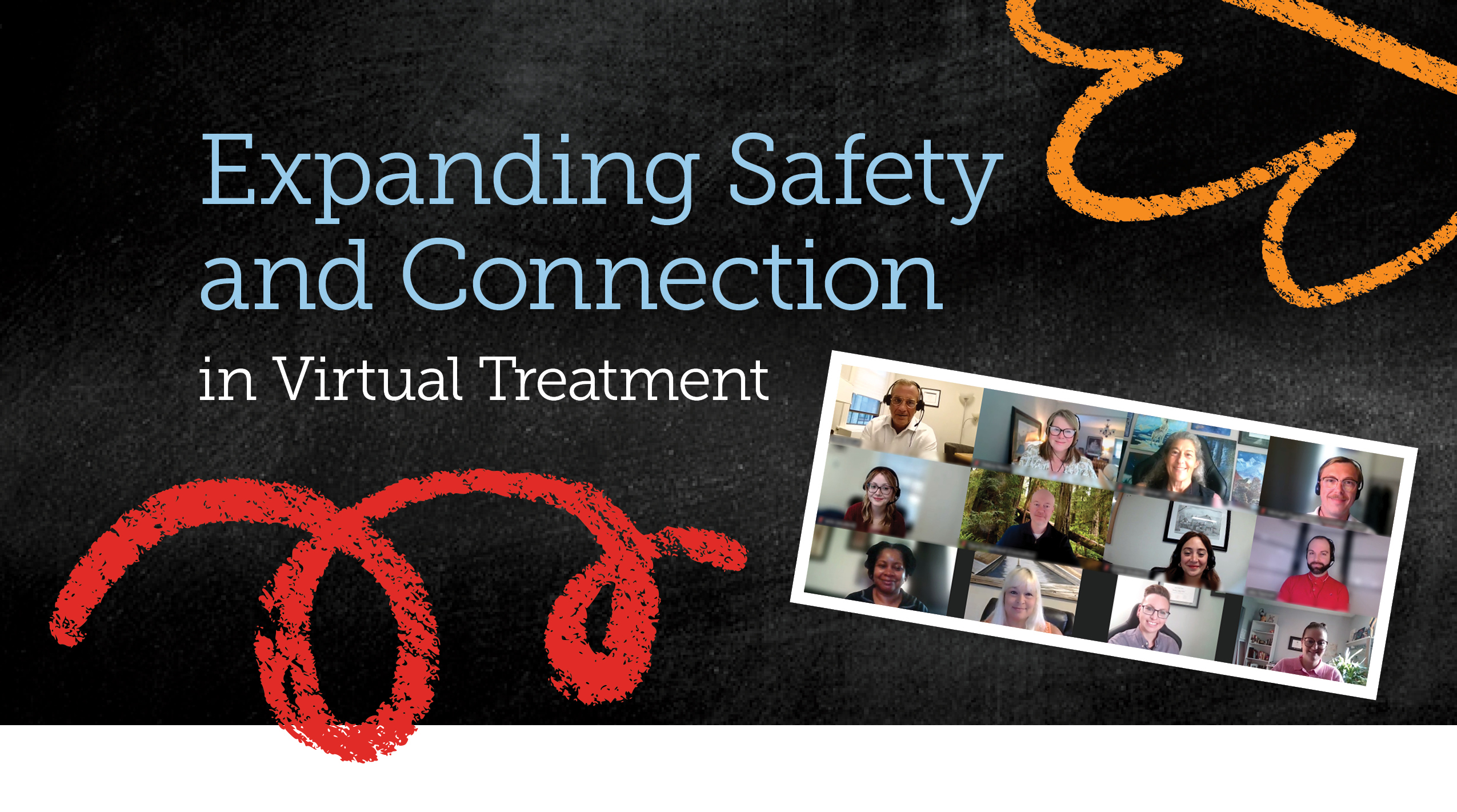 Expanding Safety and Connection in Virtual Treatment