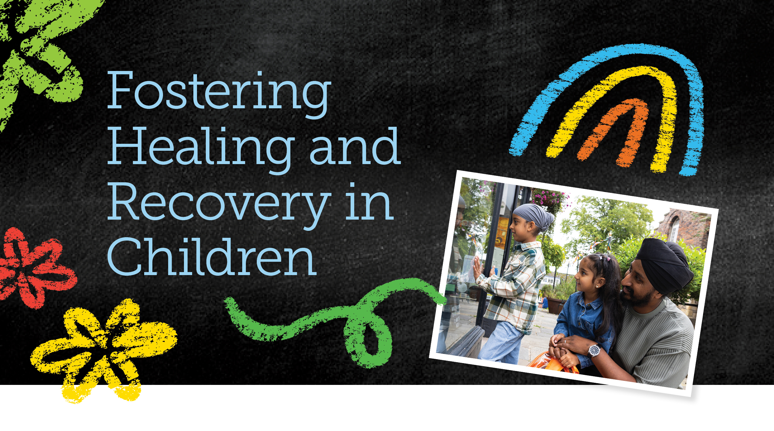 Fostering Healing and Recovery in Children